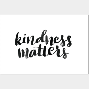 Kindness matters Posters and Art